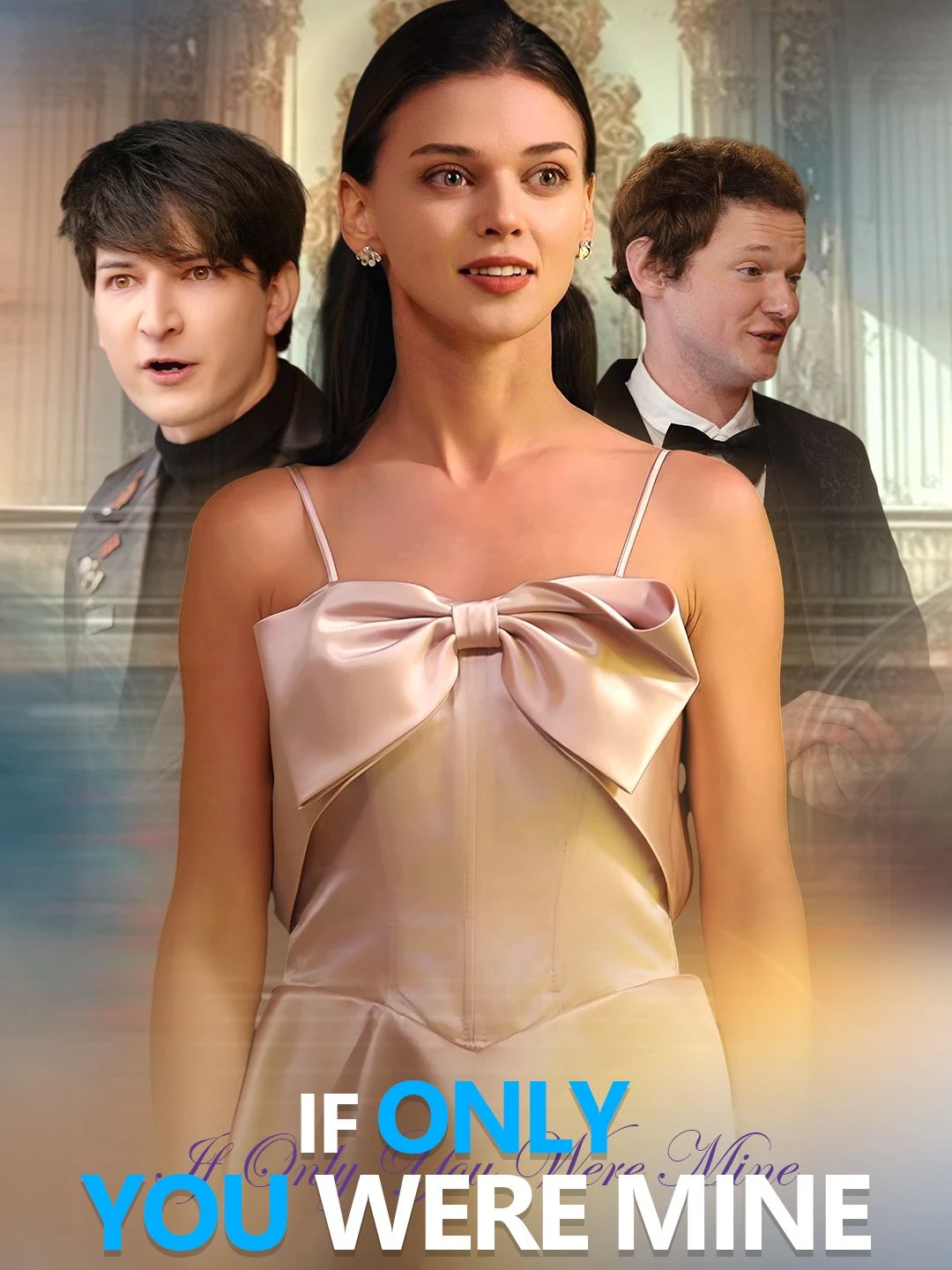Watch If Only You Were Mine All Episodes Free If Only You Were Mine (50 Episodes) - Official Drama Poster