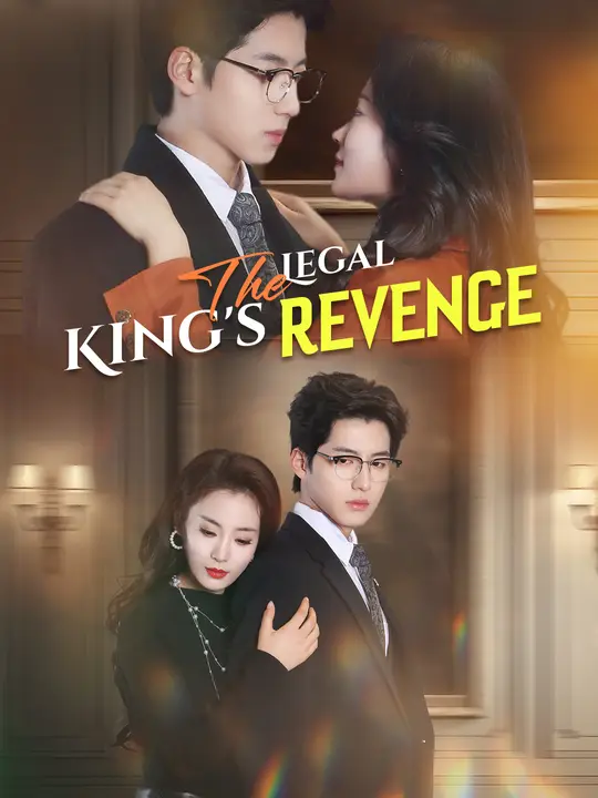 Watch The Legal King's Revenge All Episodes Free The Legal King's Revenge (60 Episodes) - Official Drama Poster