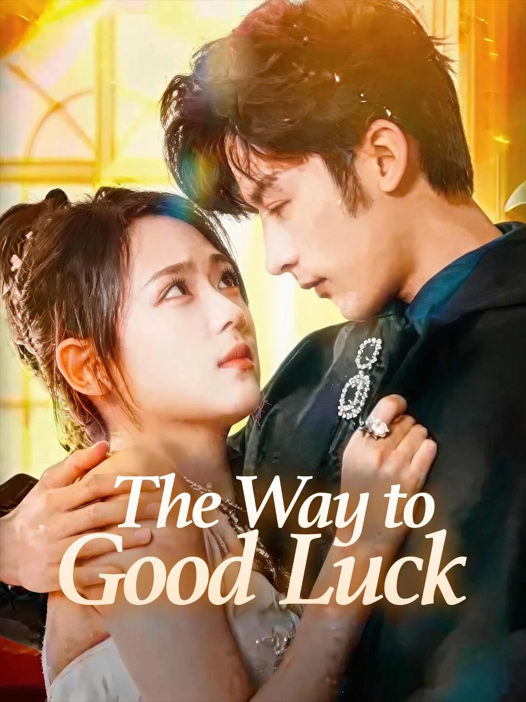 Watch The Way to Good Luck All Episodes Free The Way to Good Luck (70 Episodes) - Official Drama Poster
