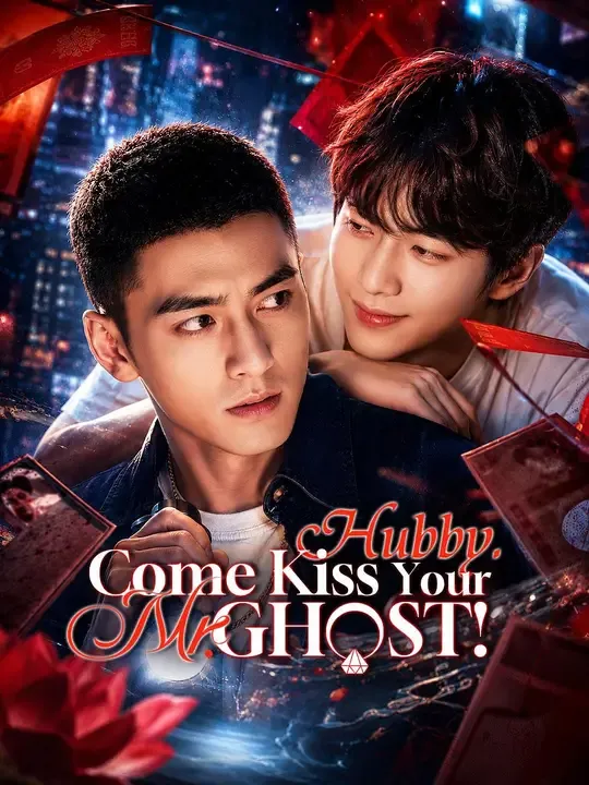 Watch Hubby, Come Kiss Your Mr. Ghost! All Episodes Free Hubby, Come Kiss Your Mr. Ghost! (42 Episodes) - Official Drama Poster