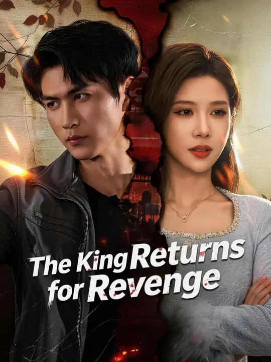 Watch The King Returns for Revenge All Episodes Free The King Returns for Revenge (70 Episodes) - Official Drama Poster