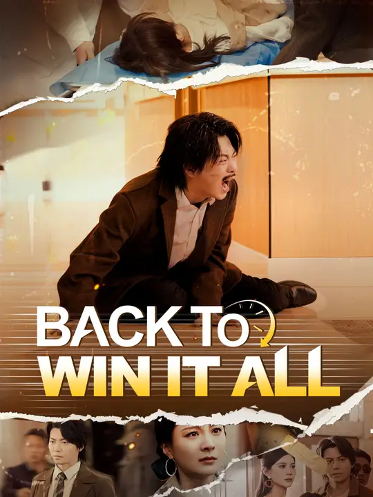 Watch Back to Win It All All Episodes Free Back to Win It All (54 Episodes) - Official Drama Poster