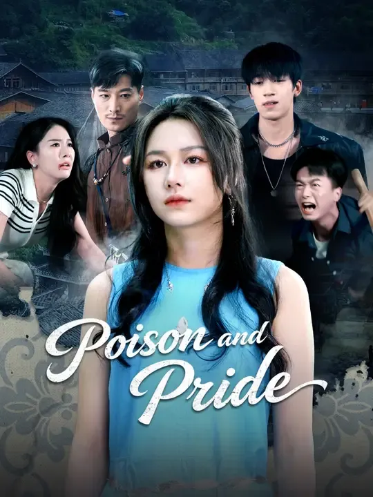 Watch Poison and Pride All Episodes Free Poison and Pride (60 Episodes) - Official Drama Poster