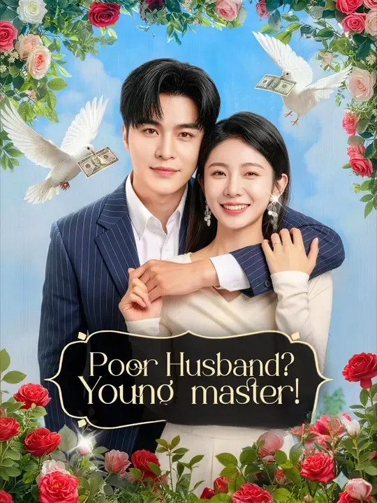 Watch Poor Husband? Young Master! All Episodes Free Poor Husband? Young Master! (80 Episodes) - Official Drama Poster