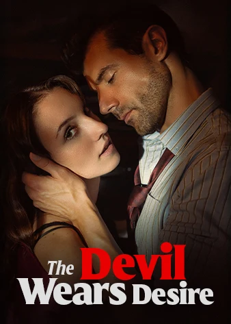 Watch The Devil Wears Desire All Episodes Free The Devil Wears Desire (80 Episodes) - Official Drama Poster