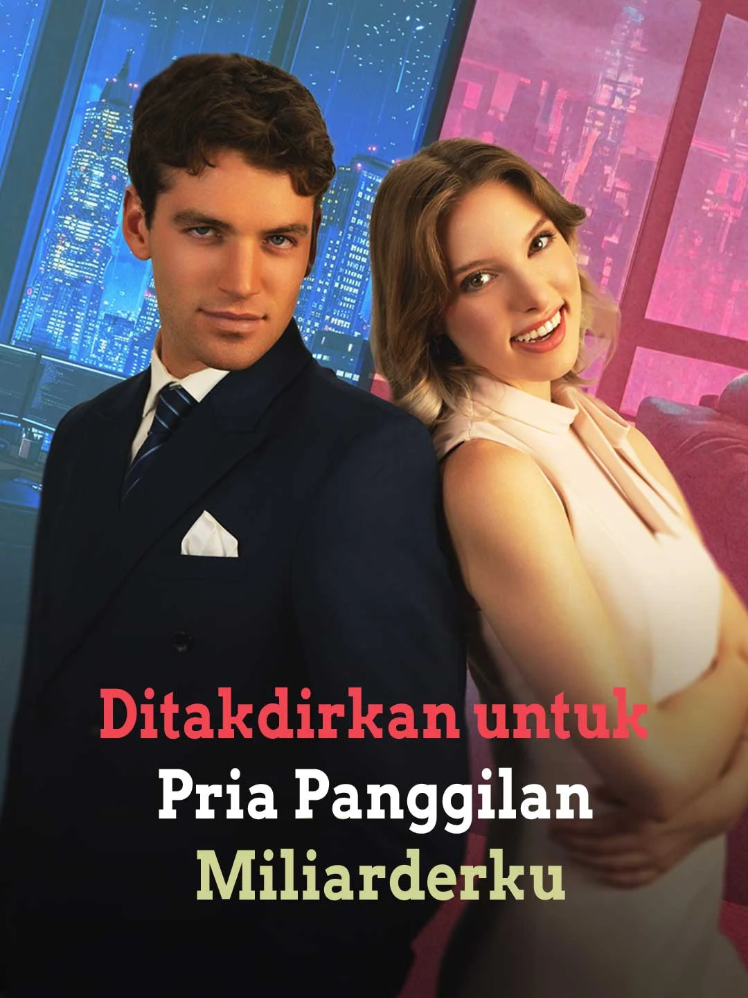 Watch Destined for My Billionaire Escort All Episodes Free Destined for My Billionaire Escort (68 Episodes) - Official Drama Poster