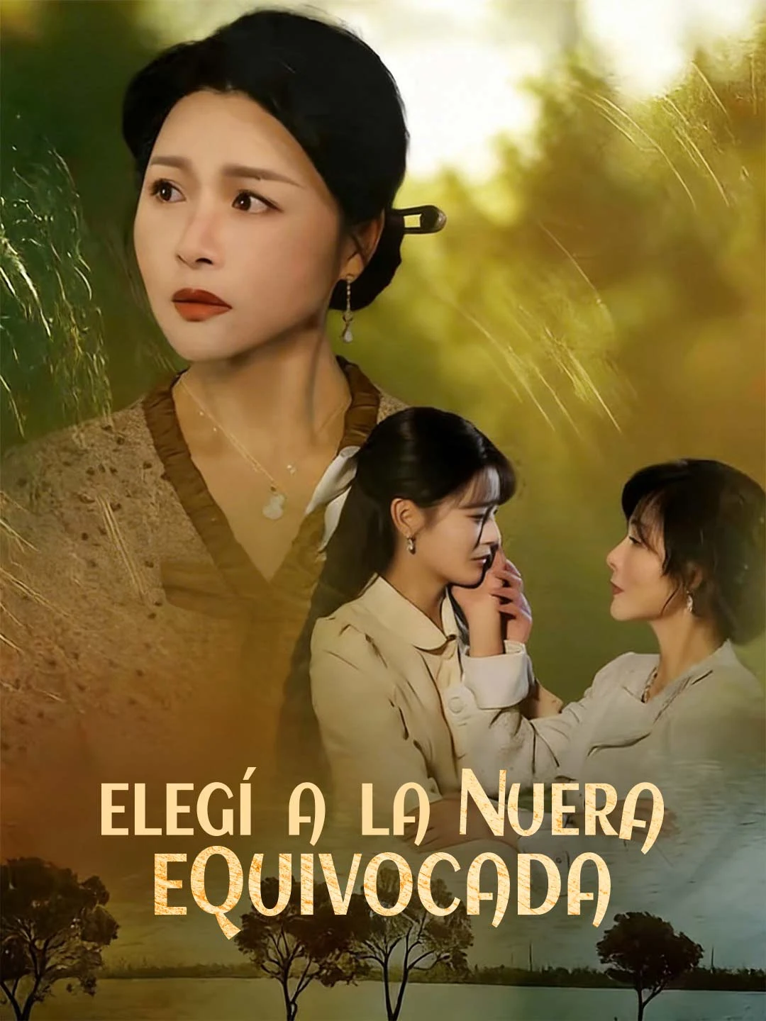Watch I Chose the Wrong Daughter-in-Law All Episodes Free I Chose the Wrong Daughter-in-Law (74 Episodes) - Official Drama Poster