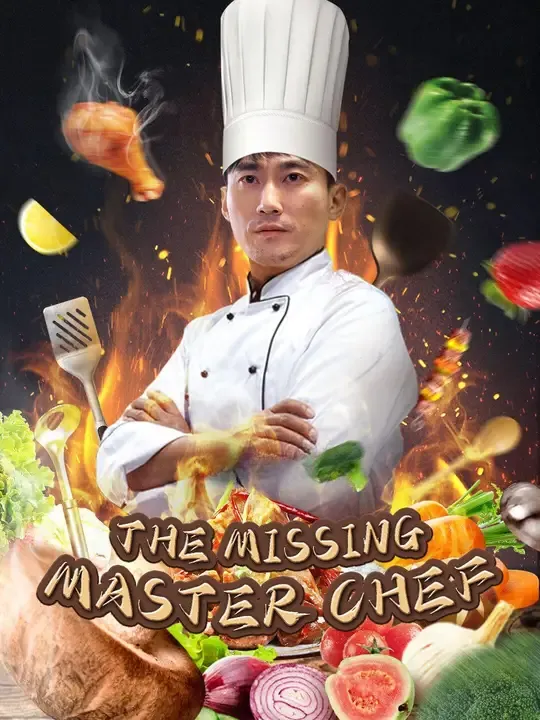 Watch The Missing Master Chef All Episodes Free The Missing Master Chef (65 Episodes) - Official Drama Poster