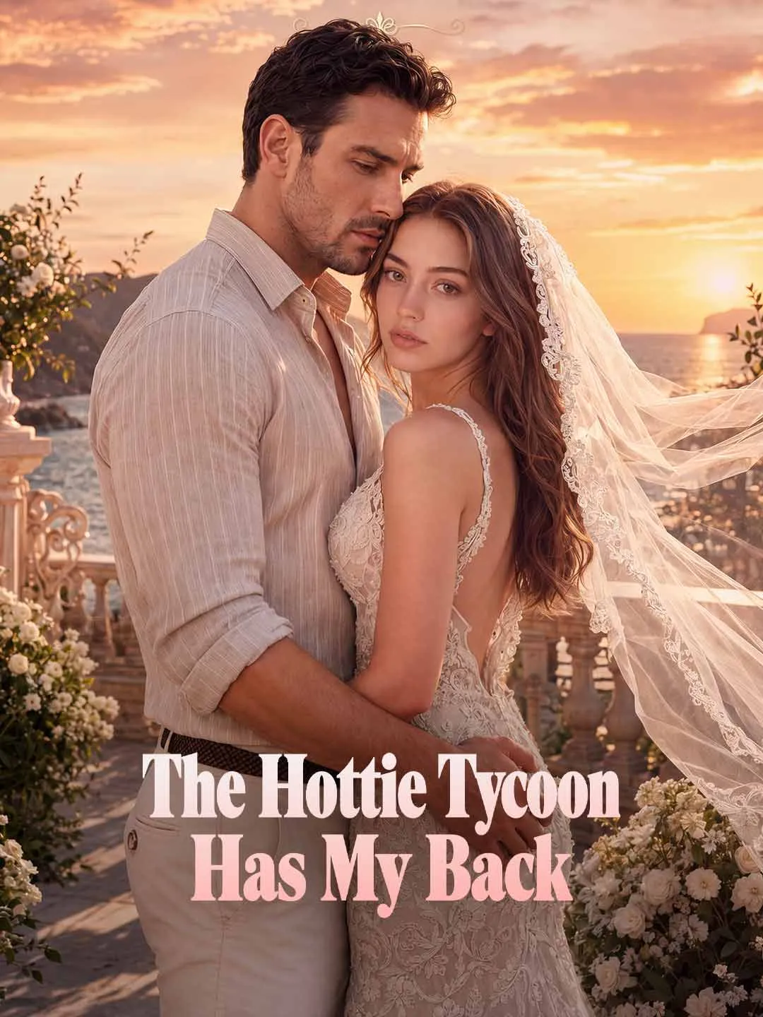 Watch The Hottie Tycoon Has My Back All Episodes Free The Hottie Tycoon Has My Back (55 Episodes) - Official Drama Poster