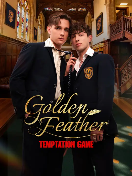 Watch Golden Feather: Temptation Game All Episodes Free Golden Feather: Temptation Game (52 Episodes) - Official Drama Poster