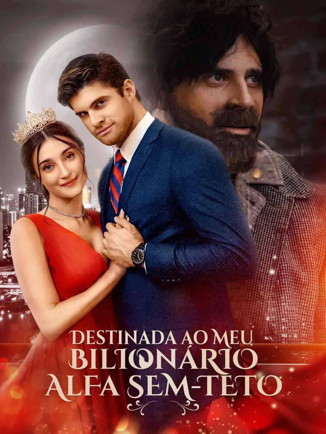 Watch Destined to My Homeless Billionaire Alpha All Episodes Free Destined to My Homeless Billionaire Alpha (64 Episodes) - Official Drama Poster