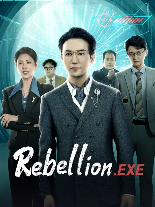 Watch Rebellion.exe All Episodes Free Rebellion.exe (32 Episodes) - Official Drama Poster
