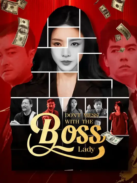 Watch Don't Mess With the Boss Lady All Episodes Free Don't Mess With the Boss Lady (63 Episodes) - Official Drama Poster