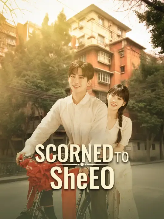 Watch Scorned to SheEO All Episodes Free Scorned to SheEO (72 Episodes) - Official Drama Poster