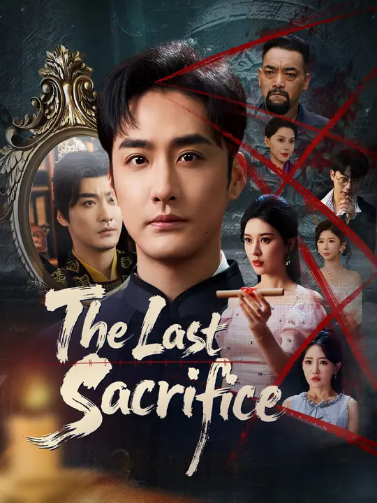 Watch The Last Sacrifice All Episodes Free The Last Sacrifice (71 Episodes) - Official Drama Poster