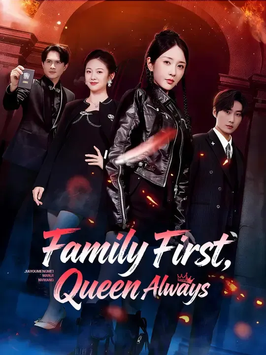 Watch Family First, Queen Always! All Episodes Free Family First, Queen Always! (63 Episodes) - Official Drama Poster