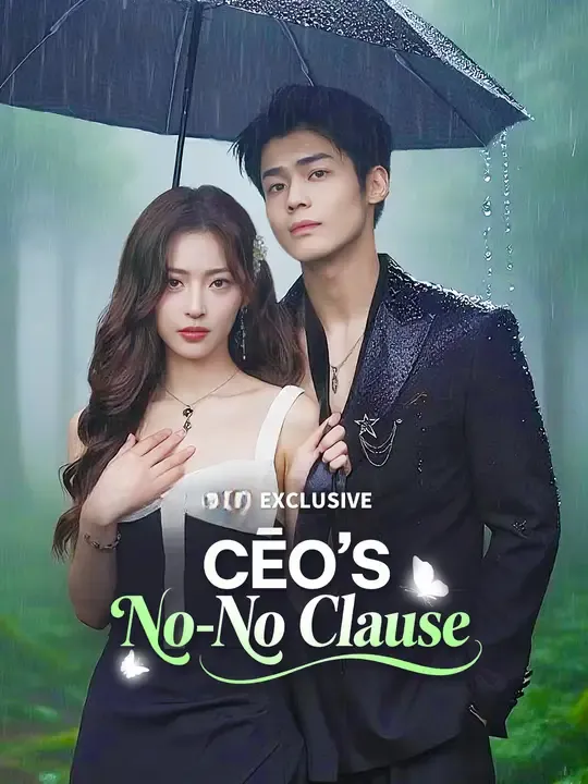 Watch CEO's No-No Clause All Episodes Free CEO's No-No Clause (60 Episodes) - Official Drama Poster