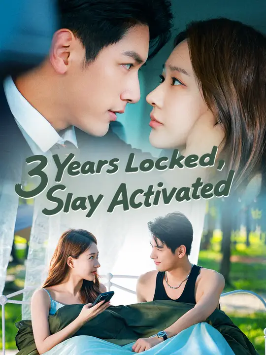 Watch 3 Years Locked, Slay Activated All Episodes Free 3 Years Locked, Slay Activated (60 Episodes) - Official Drama Poster