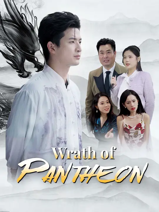 Watch Wrath of Pantheon All Episodes Free Wrath of Pantheon (75 Episodes) - Official Drama Poster