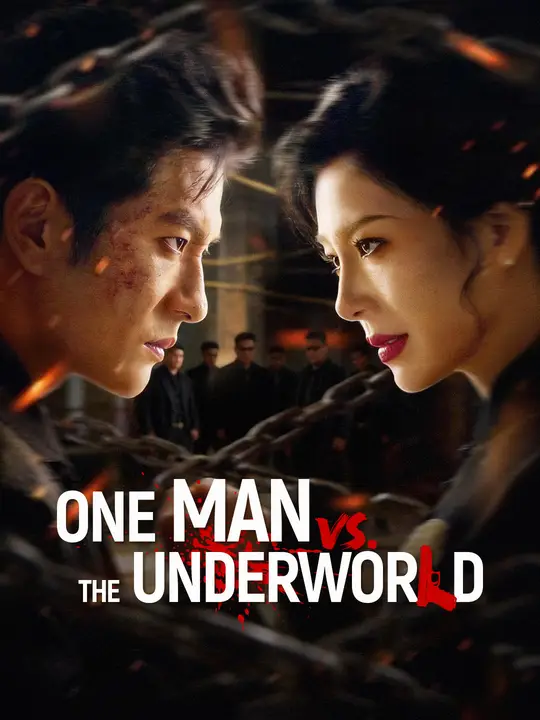 Watch One Man vs. The Underworld All Episodes Free One Man vs. The Underworld (70 Episodes) - Official Drama Poster