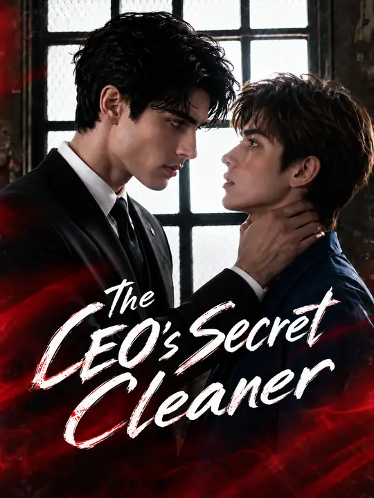 Watch The CEO’s Secret Cleaner All Episodes Free The CEO’s Secret Cleaner (30 Episodes) - Official Drama Poster