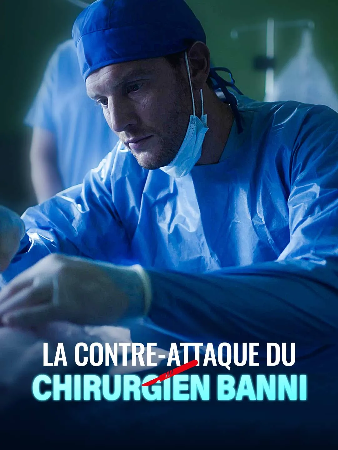 Watch The Banished Surgeon's Counterattack All Episodes Free The Banished Surgeon's Counterattack (51 Episodes) - Official Drama Poster