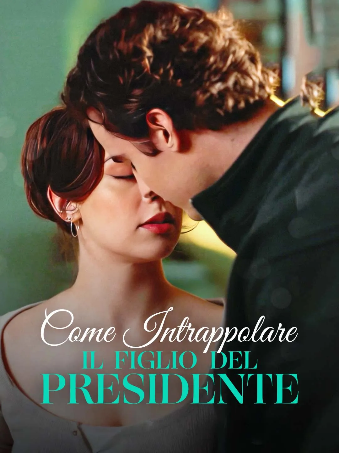 Watch Trapping the President's Son All Episodes Free Trapping the President's Son (62 Episodes) - Official Drama Poster