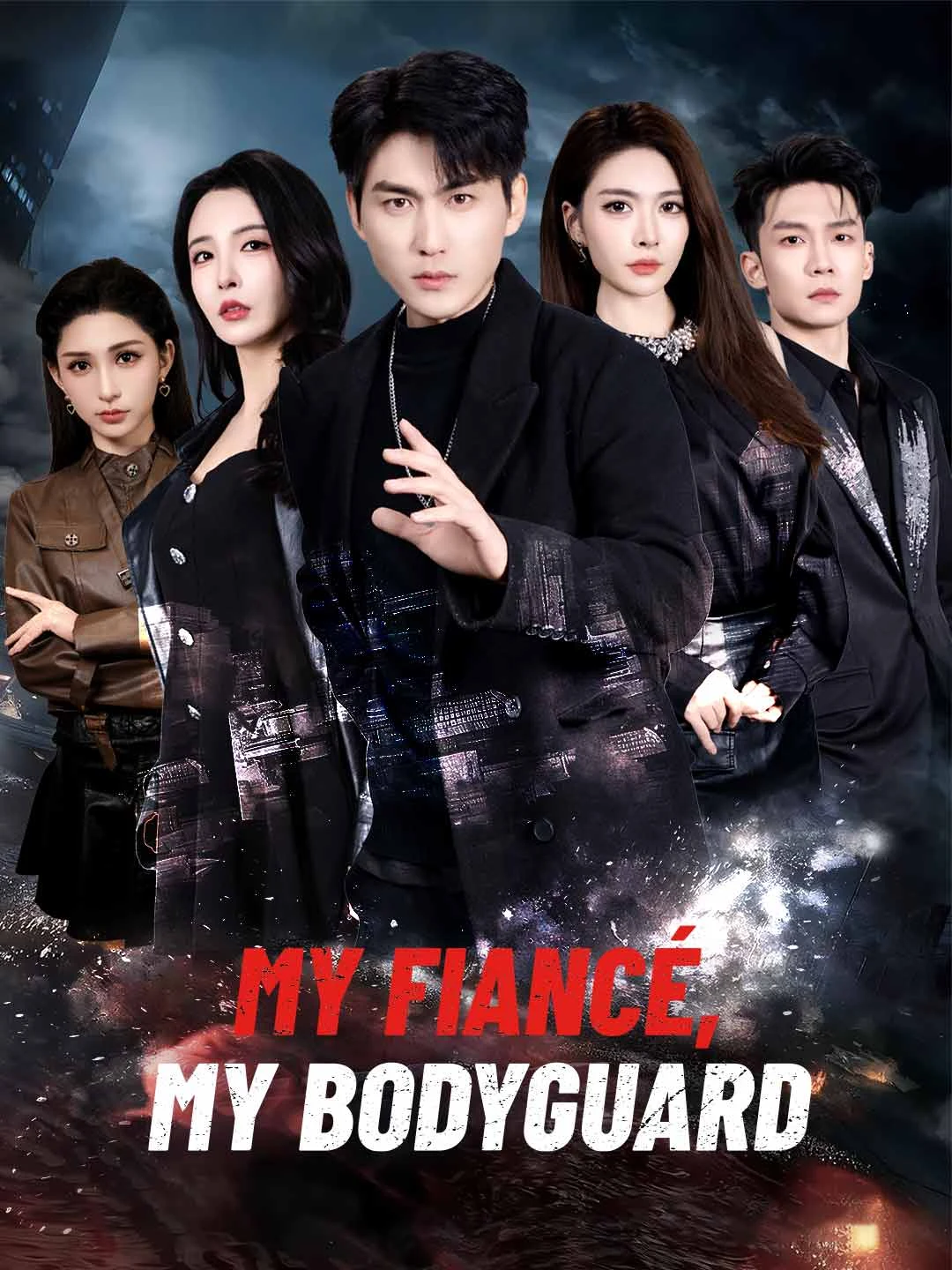 Watch My Fiancé, My Bodyguard All Episodes Free My Fiancé, My Bodyguard (73 Episodes) - Official Drama Poster