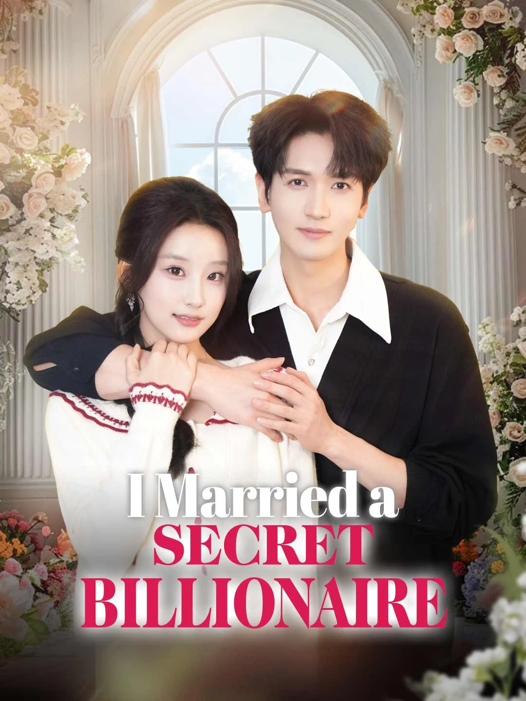 Watch I Married a Secret Billionaire Online Free I Married a Secret Billionaire - Watch Free on ShortDramaTV