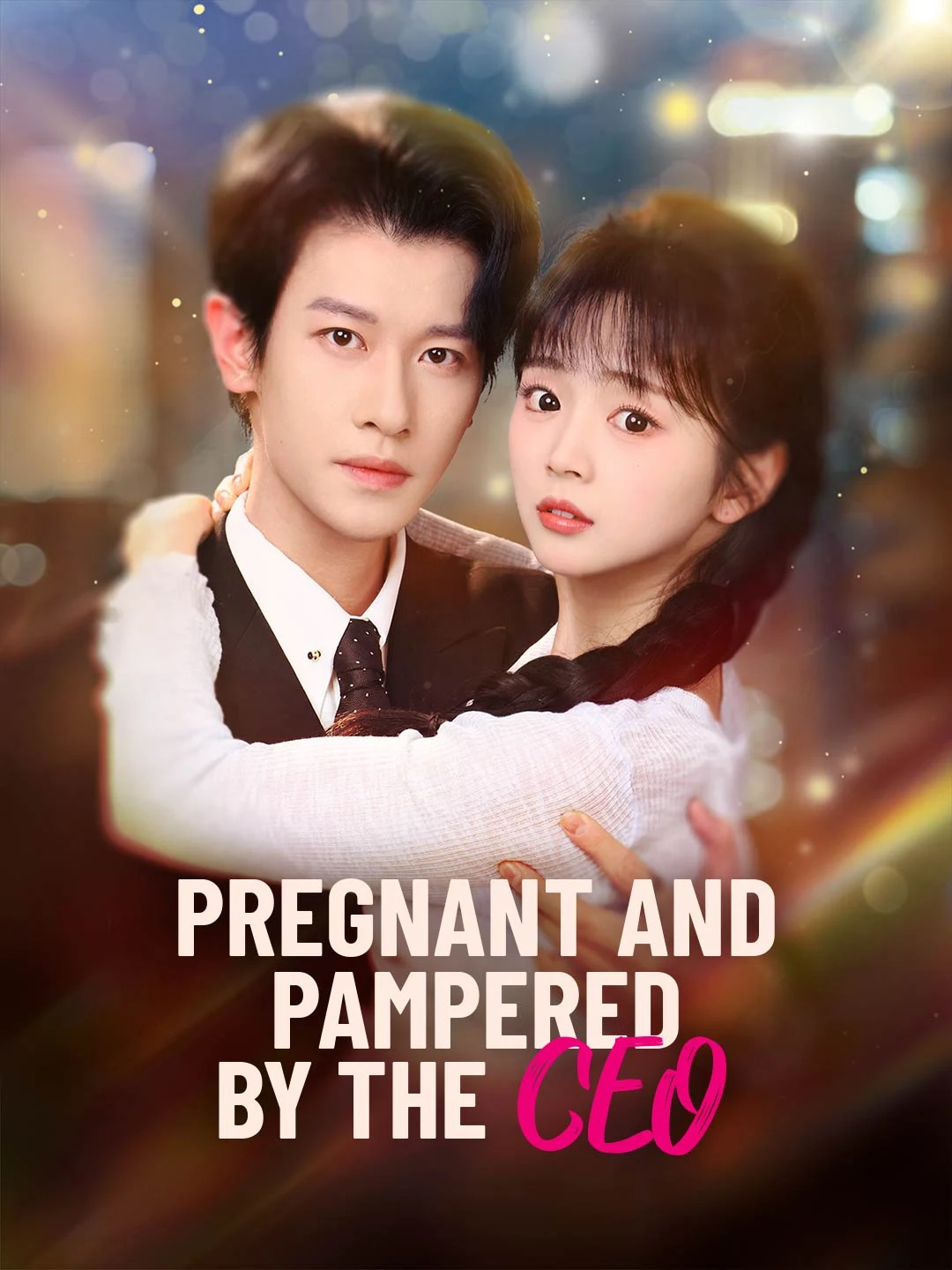 Watch Pregnant and Pampered by the CEO All Episodes Free Pregnant and Pampered by the CEO (74 Episodes) - Official Drama Poster