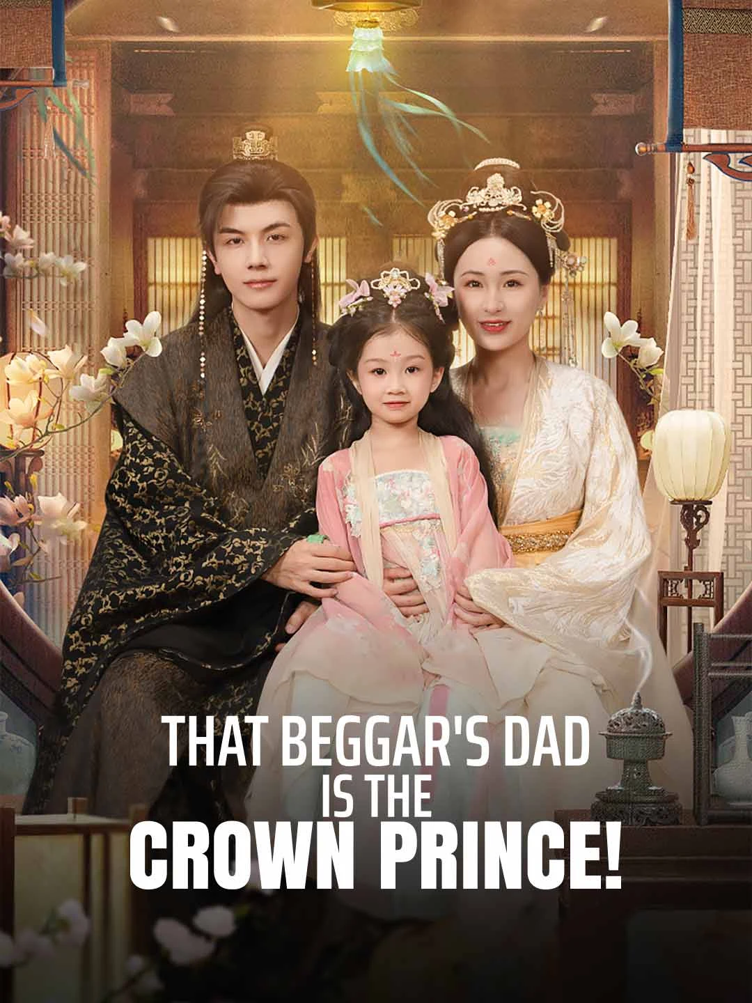 Watch That Beggar's Dad Is the Crown Prince! Online Free That Beggar's Dad Is the Crown Prince! - Watch Free on ShortDramaTV