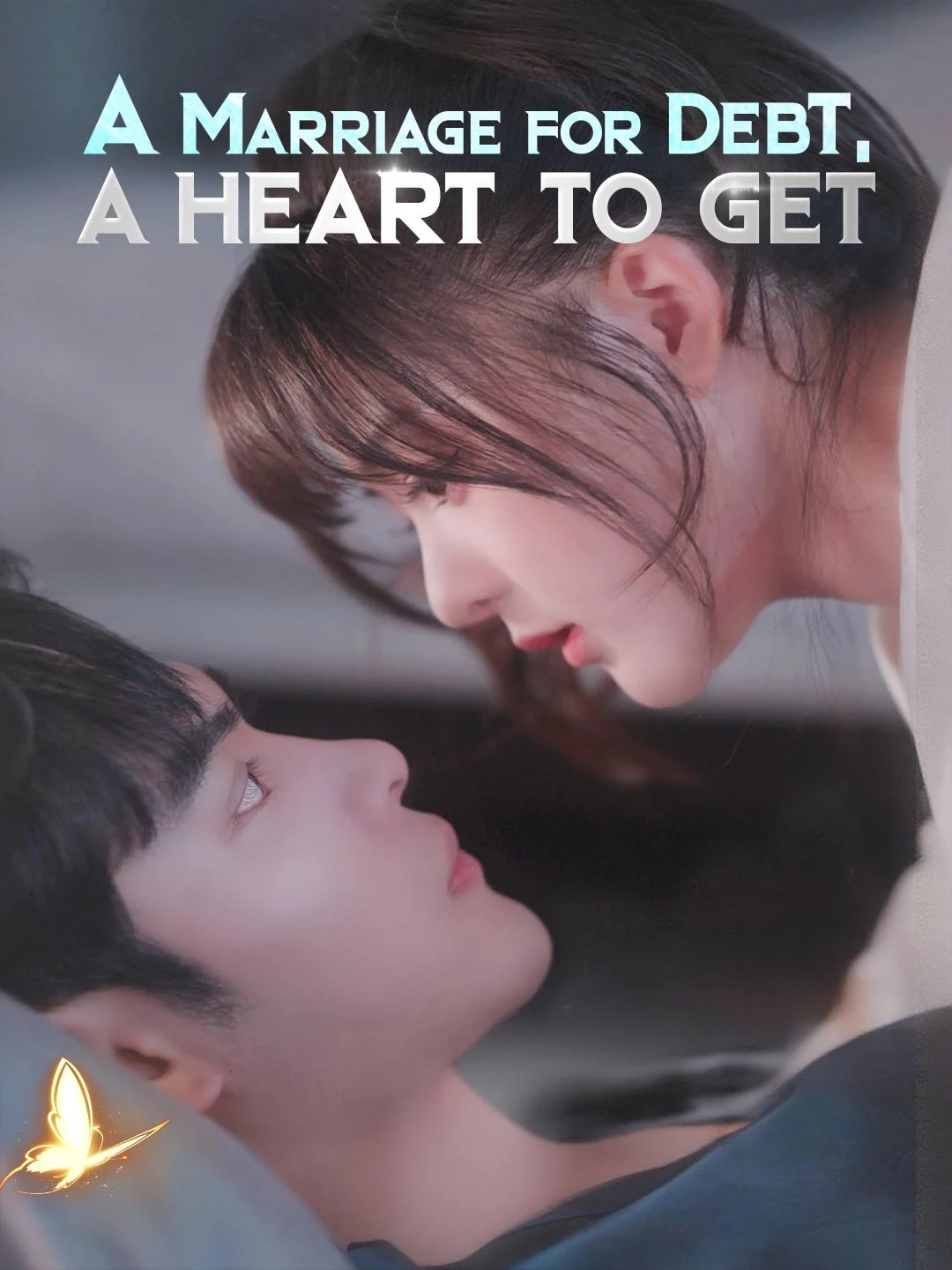 Watch A Marriage for Debt, A Heart to Get All Episodes Free A Marriage for Debt, A Heart to Get (66 Episodes) - Official Drama Poster