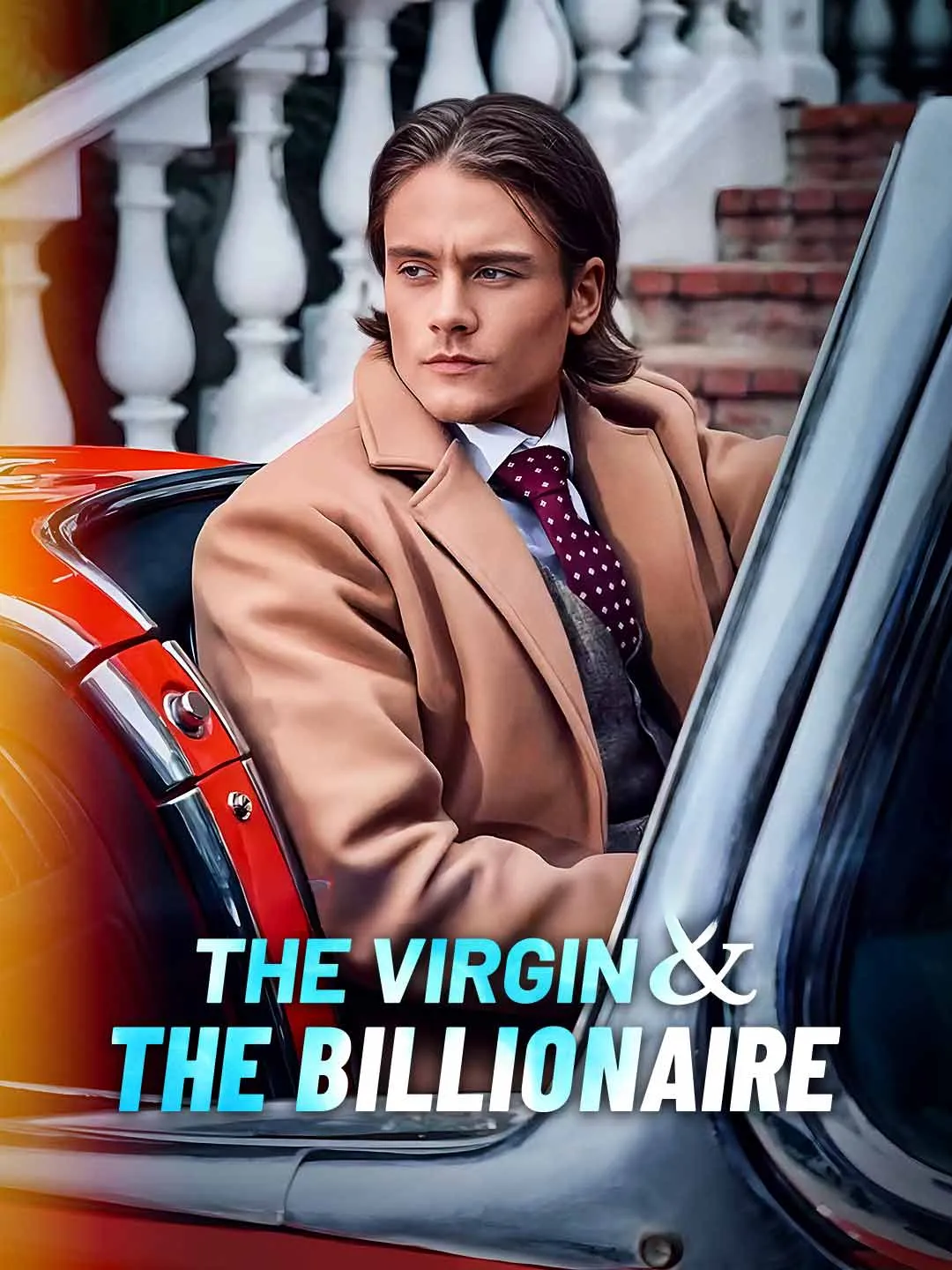 Watch The Virgin and The Billionaire All Episodes Free The Virgin and The Billionaire (77 Episodes) - Official Drama Poster