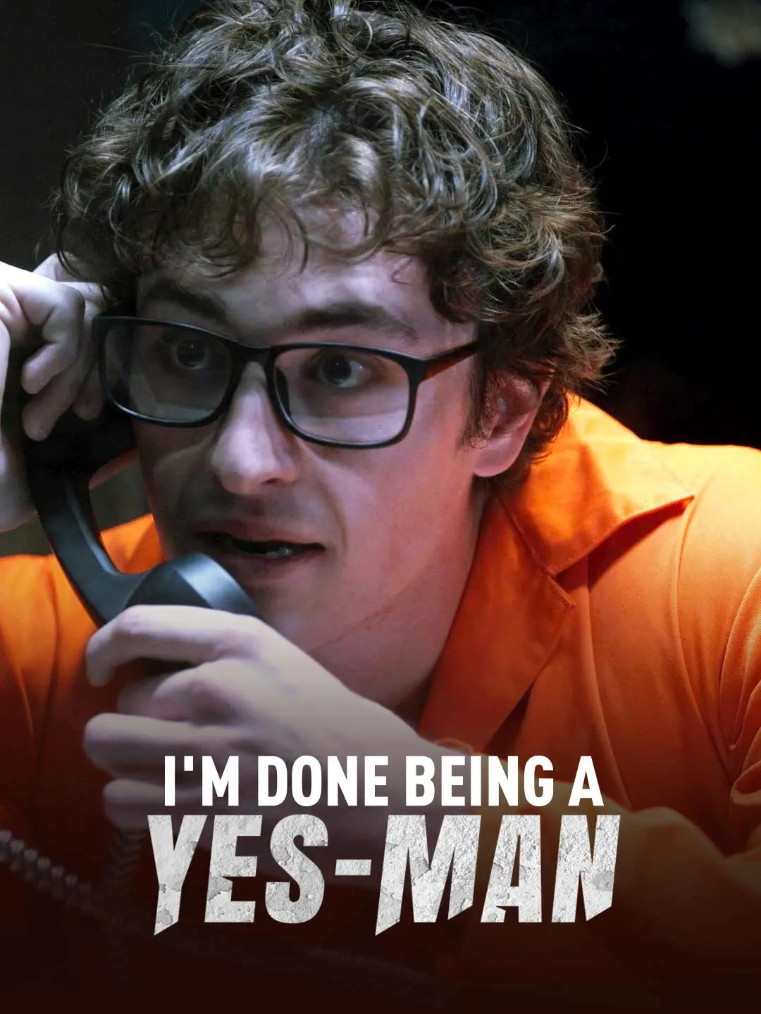 Watch I'm Done Being a Yes-Man All Episodes Free I'm Done Being a Yes-Man (66 Episodes) - Official Drama Poster