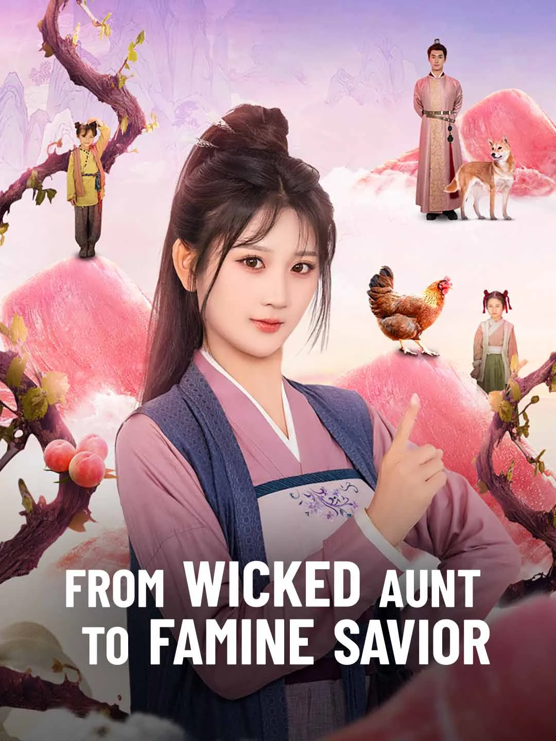 Watch From Wicked Aunt to Famine Savior All Episodes Free From Wicked Aunt to Famine Savior (87 Episodes) - Official Drama Poster