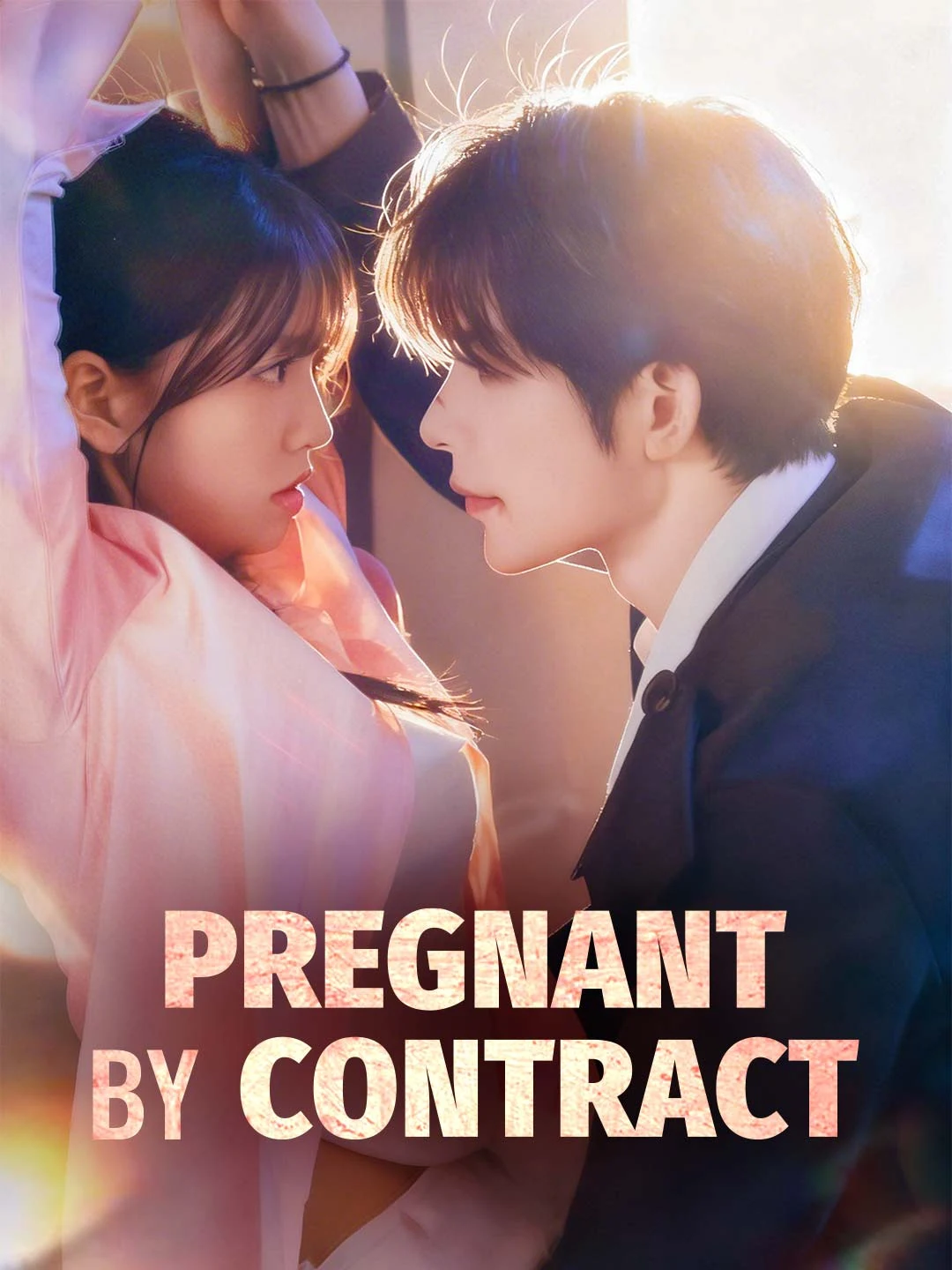 Watch Pregnant by Contract All Episodes Free Pregnant by Contract (59 Episodes) - Official Drama Poster