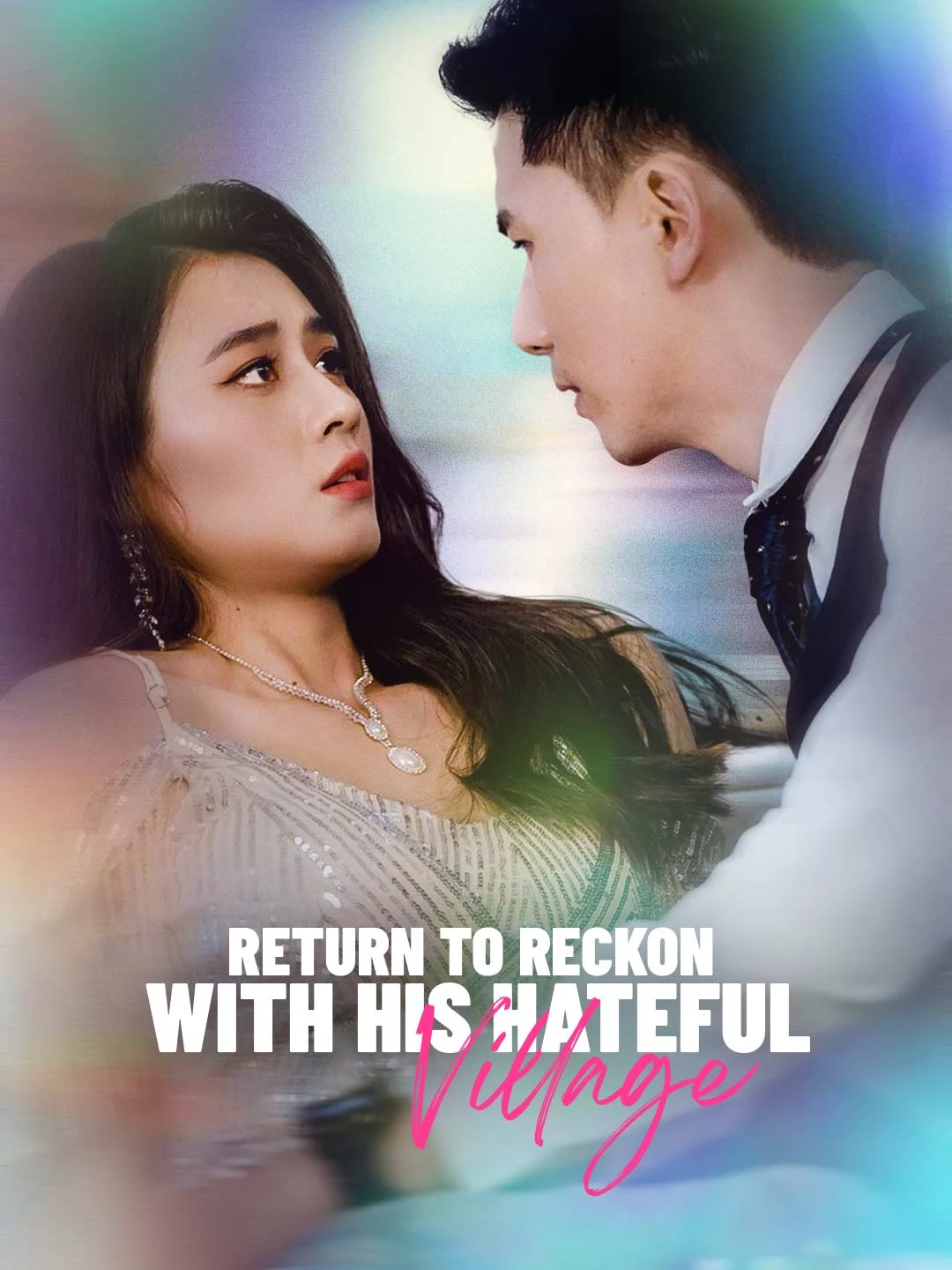 Watch Return to Reckon with His Hateful Village All Episodes Free Return to Reckon with His Hateful Village (69 Episodes) - Official Drama Poster