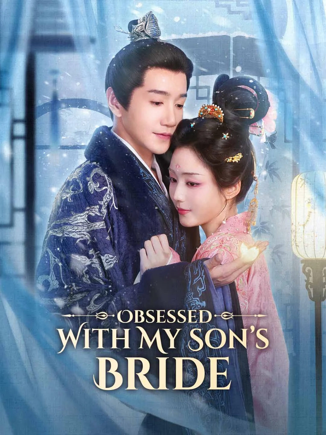Watch Obsessed With My Son’s Bride All Episodes Free Obsessed With My Son’s Bride (80 Episodes) - Official Drama Poster