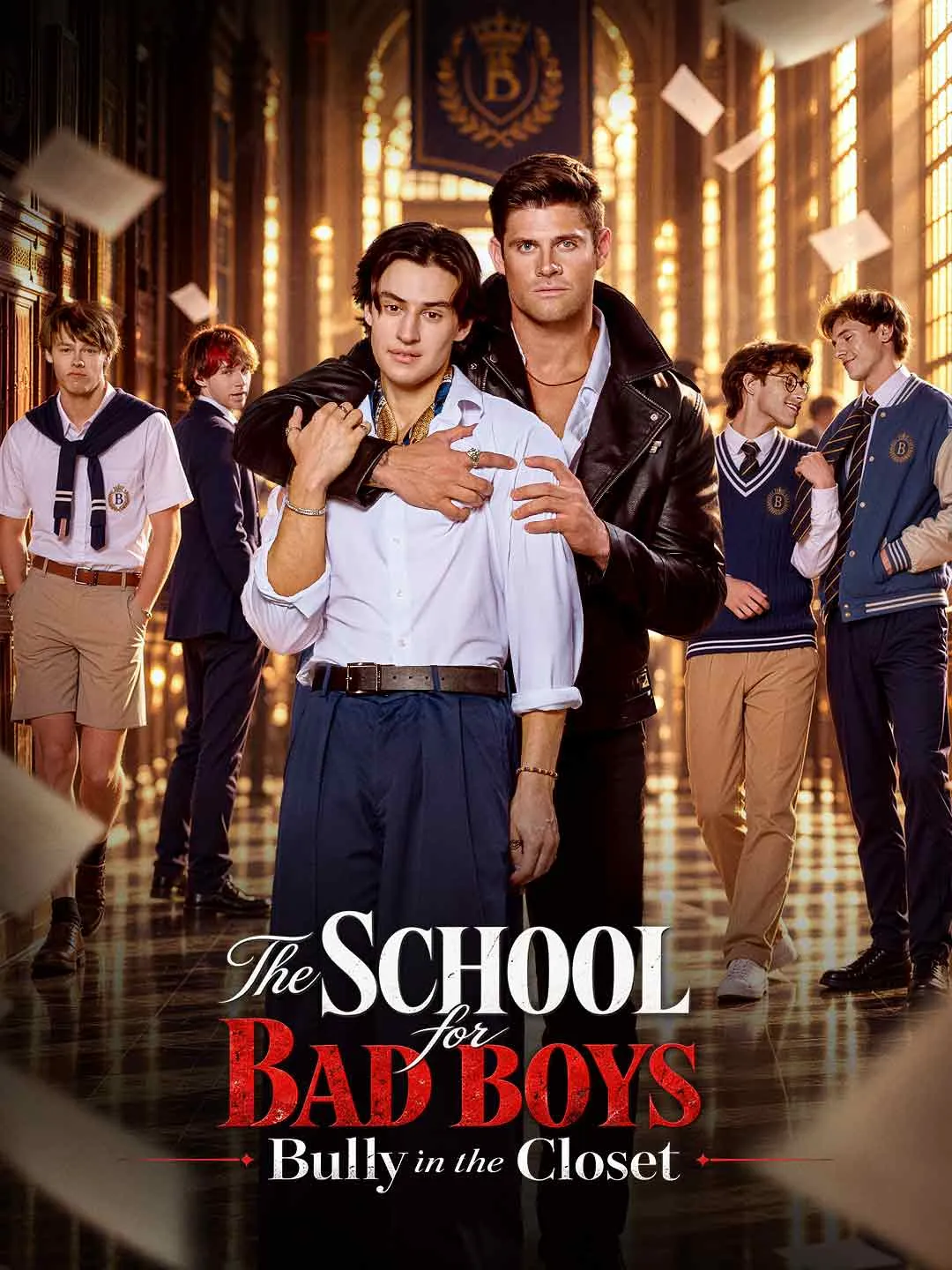 Watch The School for Bad Boys: Bully in the Closet All Episodes Free The School for Bad Boys: Bully in the Closet (63 Episodes) - Official Drama Poster