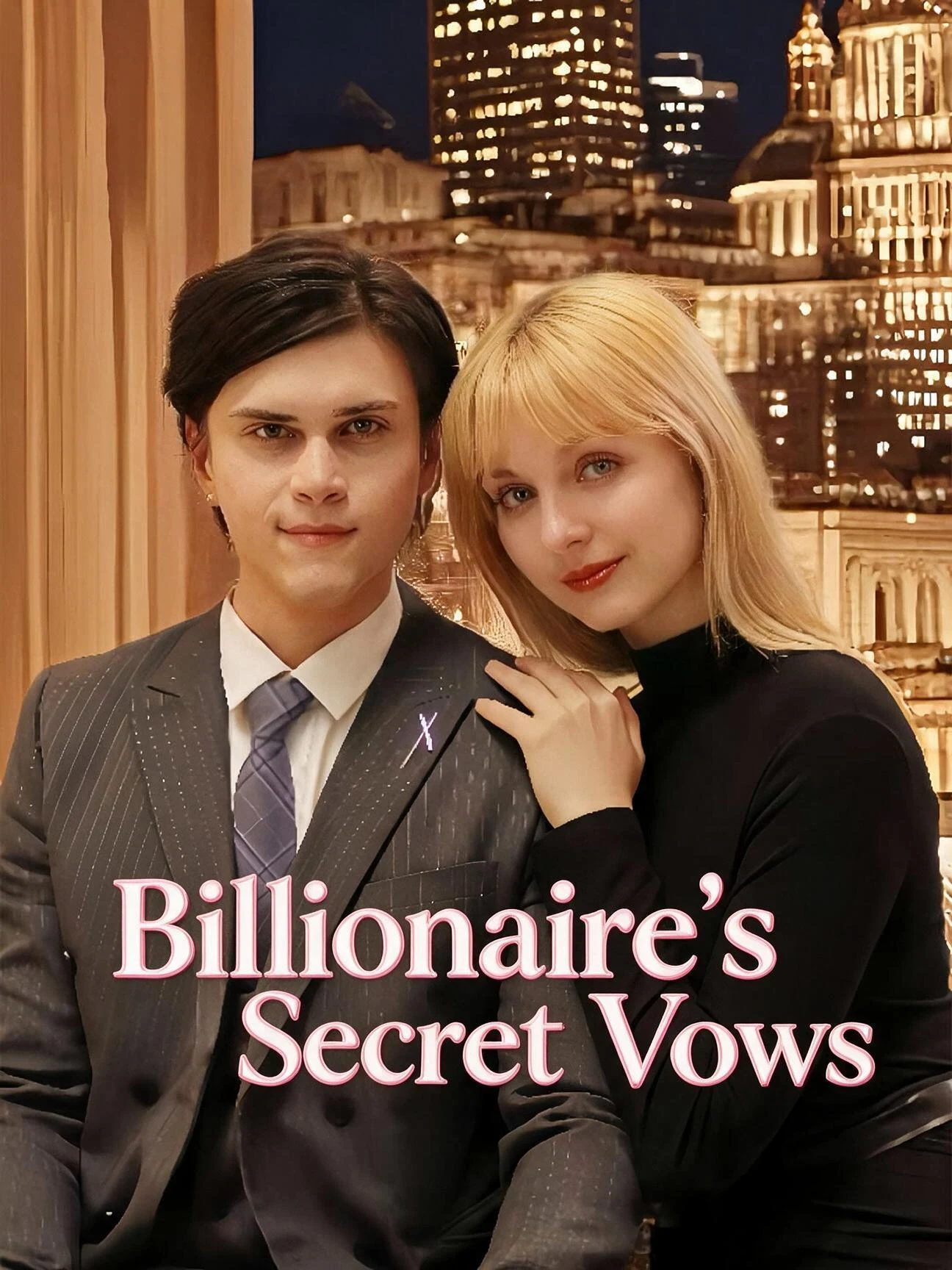 Watch Billionaire's Secret Vows All Episodes Free Billionaire's Secret Vows (60 Episodes) - Official Drama Poster