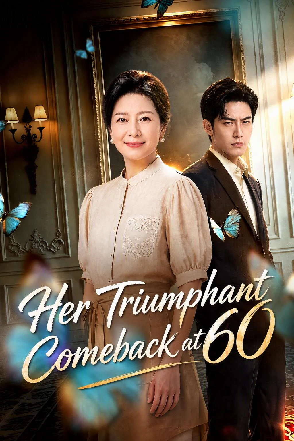 Watch Her Triumphant Comeback at 60 All Episodes Free Her Triumphant Comeback at 60 (50 Episodes) - Official Drama Poster
