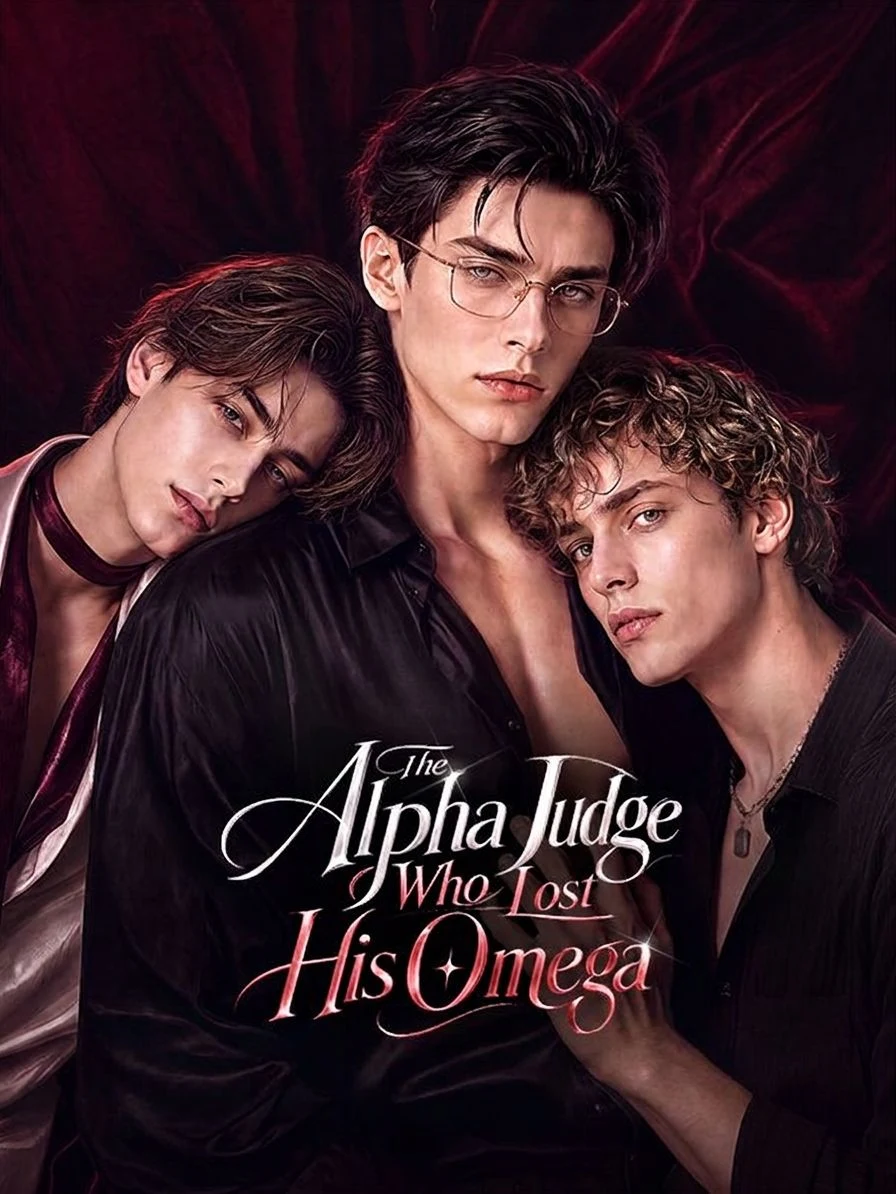 Watch The Alpha Judge Who Lost His Omega All Episodes Free The Alpha Judge Who Lost His Omega (40 Episodes) - Official Drama Poster