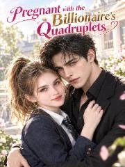 Watch Pregnant with the Billionaire's Quadruplets All Episodes Free Pregnant with the Billionaire's Quadruplets (65 Episodes) - Official Drama Poster