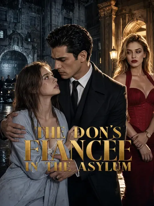 Watch The Don's Fiancée in the Asylum All Episodes Free The Don's Fiancée in the Asylum (35 Episodes) - Official Drama Poster