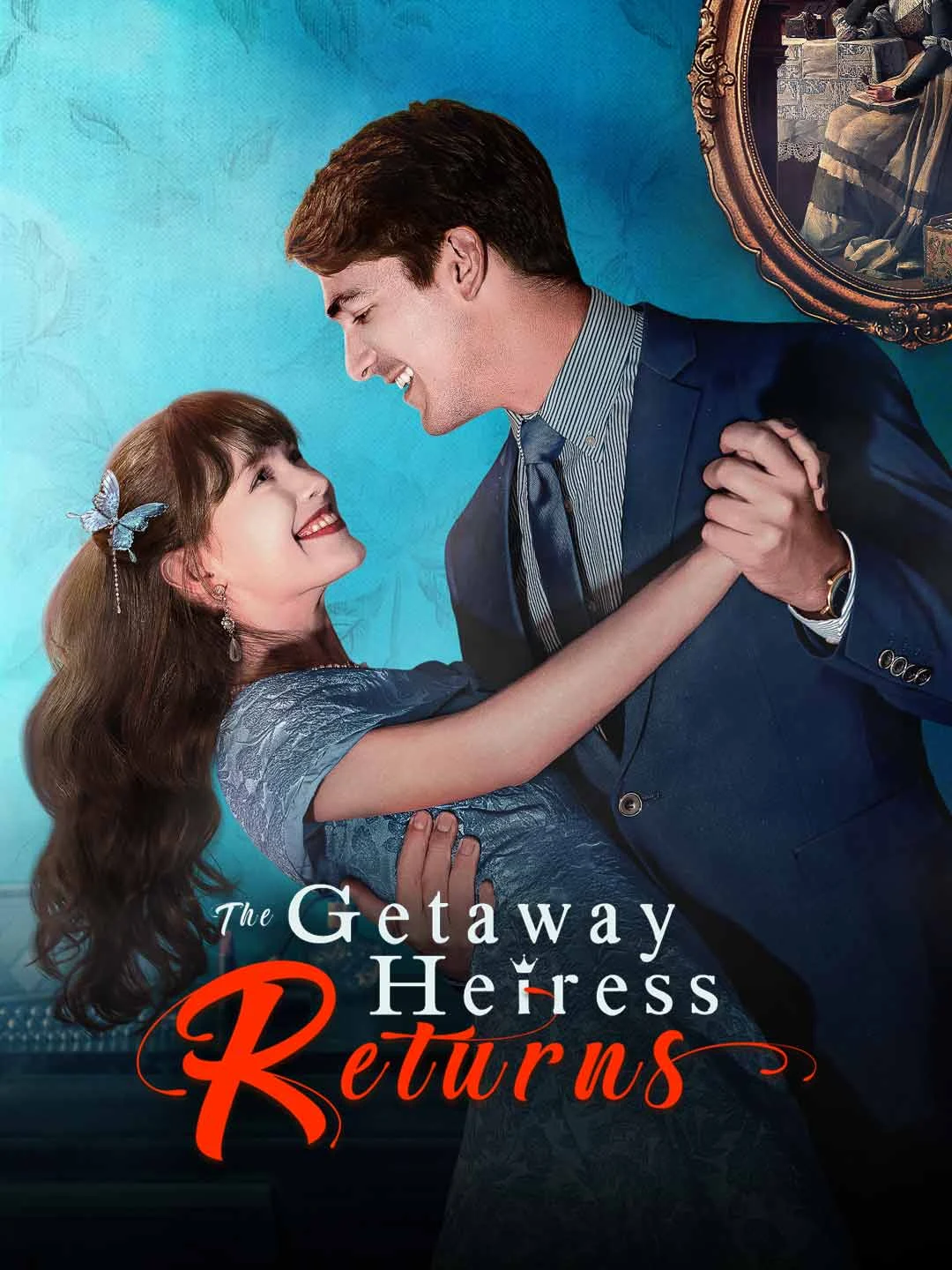 Watch The Getaway Heiress Returns All Episodes Free The Getaway Heiress Returns (56 Episodes) - Official Drama Poster