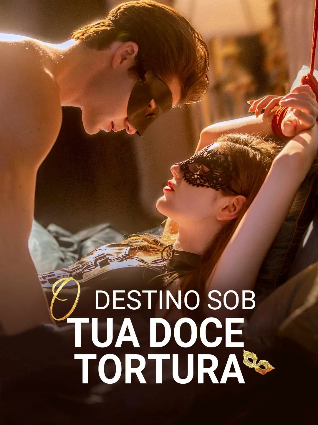 Watch Destiny Under Your Sweet Torture All Episodes Free Destiny Under Your Sweet Torture (61 Episodes) - Official Drama Poster