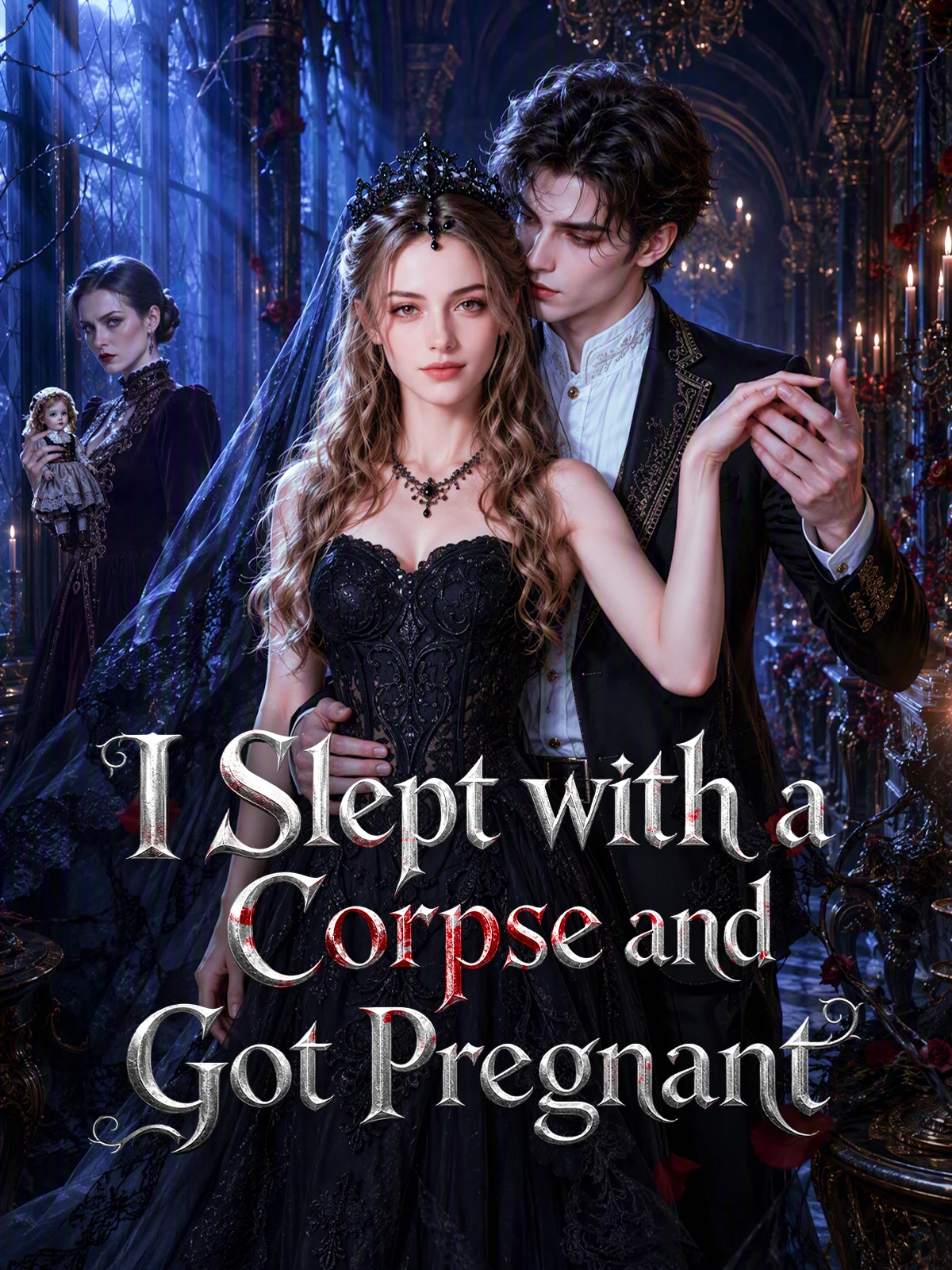 Watch I Slept with a Corpse and Got Pregnant All Episodes Free I Slept with a Corpse and Got Pregnant (60 Episodes) - Official Drama Poster