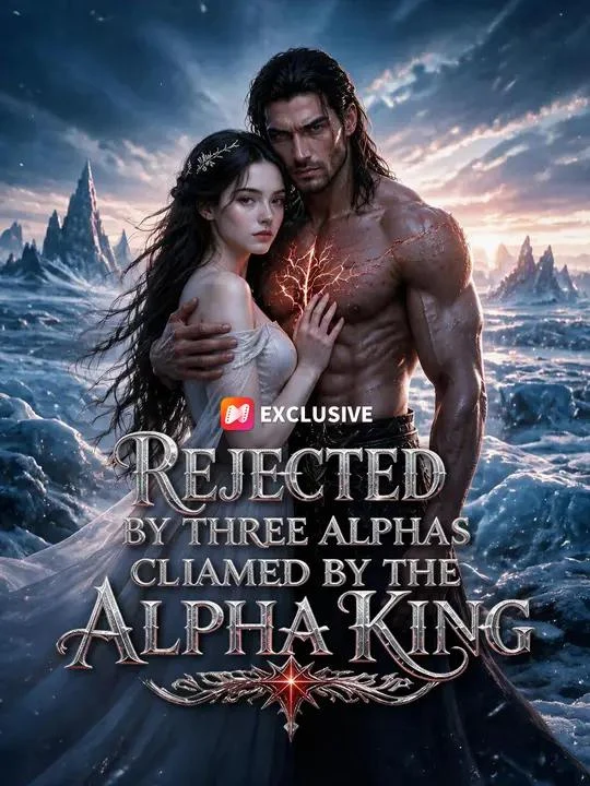 Watch REJECTED BY THREE ALPHAS CLIAMED BY THE ALPHA KING All Episodes Free REJECTED BY THREE ALPHAS CLIAMED BY THE ALPHA KING (50 Episodes) - Official Drama Poster
