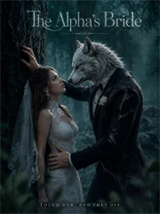 Watch The Alpha’s Bride All Episodes Free The Alpha’s Bride (40 Episodes) - Official Drama Poster