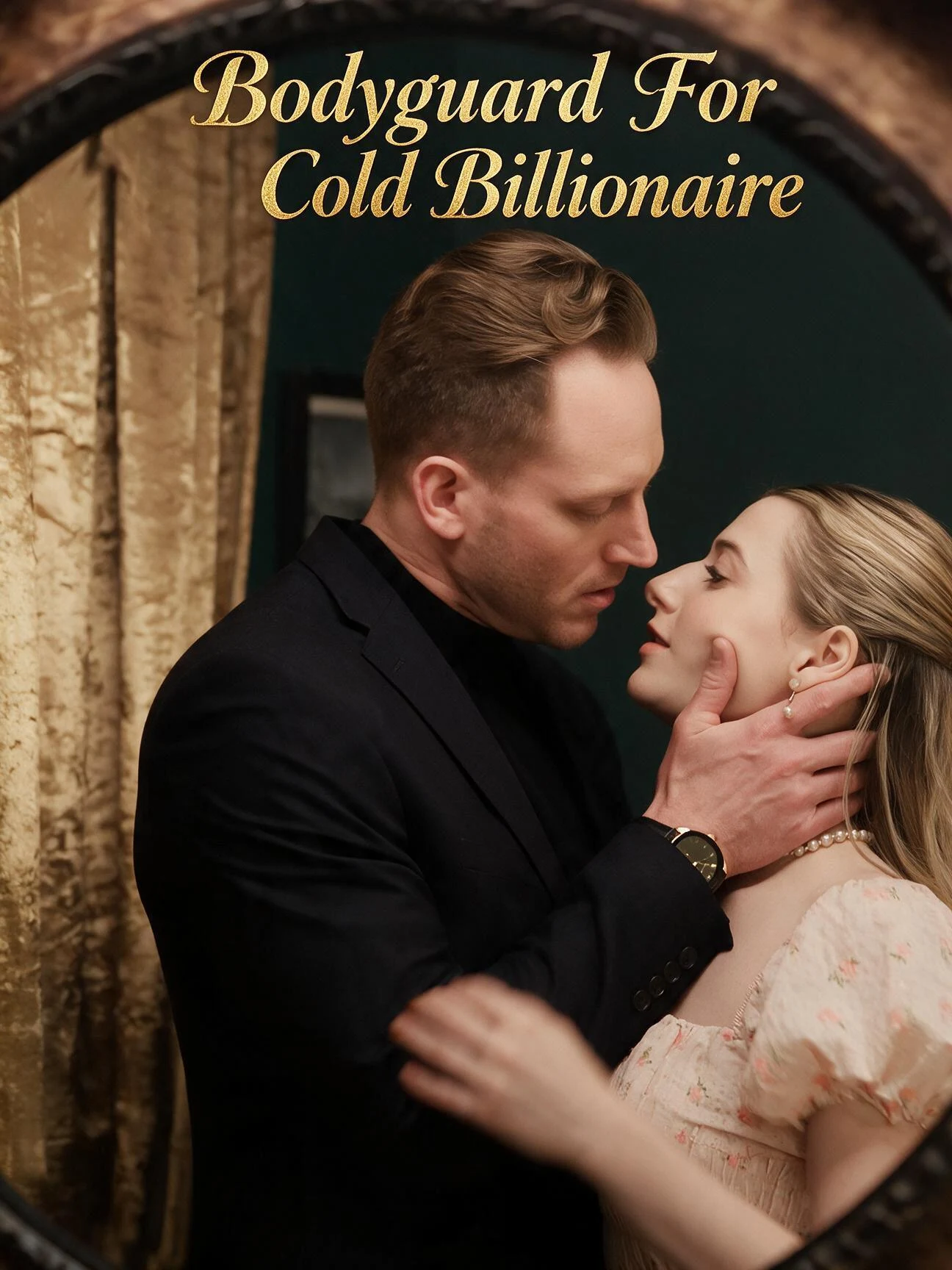 Watch Bodyguard For Cold Billionaire All Episodes Free Bodyguard For Cold Billionaire (52 Episodes) - Official Drama Poster